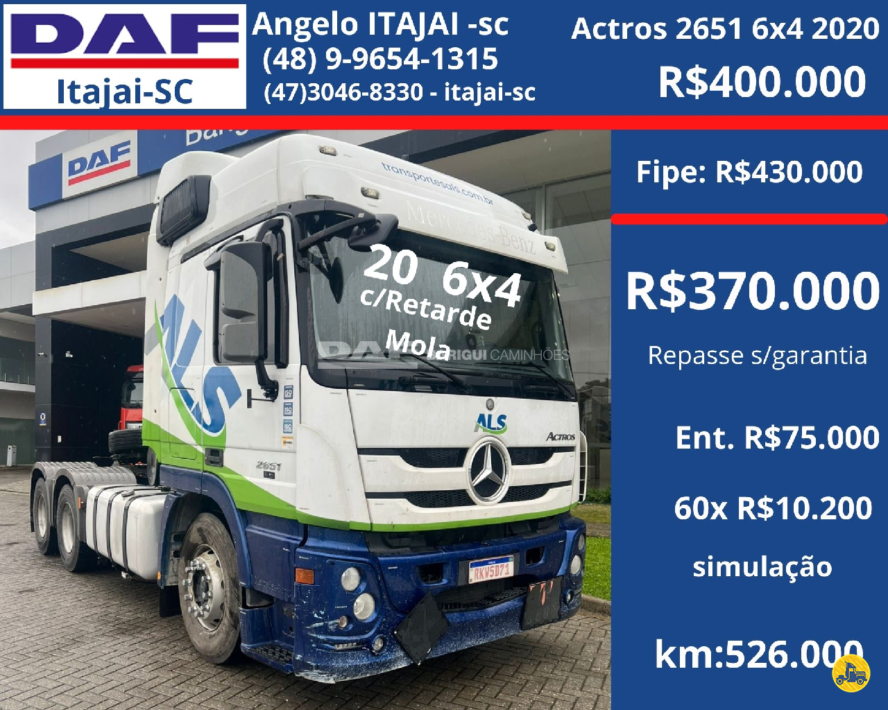 CAMINHAO MERCEDES-BENZ MB 2651 Chassis Cavalo 6x4 DAF Barigui Itajaí ITAJAI SANTA CATARINA SC